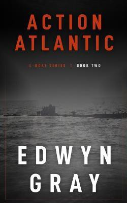 Action Atlantic(English, Paperback, Gray Edwyn)