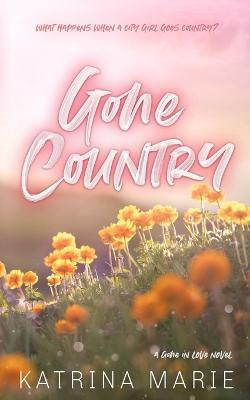 Gone Country(English, Paperback, Marie Katrina)