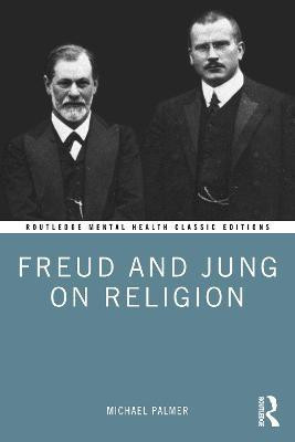 Freud and Jung on Religion(English, Paperback, Palmer Michael)