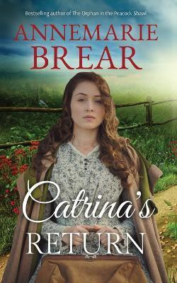 Catrina's Return(English, Paperback, Brear Annemarie)