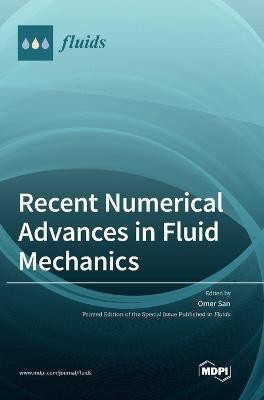 Recent Numerical Advances in Fluid Mechanics(English, Hardcover, unknown)