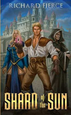 Shard of the Sun(English, Paperback, Fierce Richard)