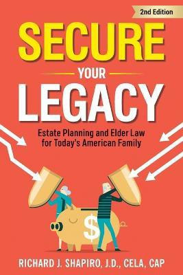 Secure Your Legacy(English, Paperback, Shapiro Richard J)
