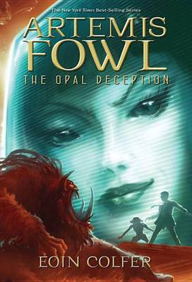 Artemis Fowl the Opal Deception(English, Paperback, Colfer Eoin)