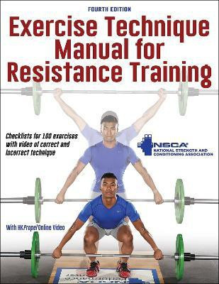 Exercise Technique Manual for Resistance Training(English, Paperback, NSCA -National Strength, Conditioning Association)