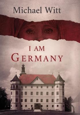 I Am Germany(English, Hardcover, Witt Michael)