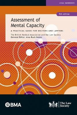 Assessment of Mental Capacity(English, Paperback, Association The British Medical)