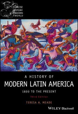 A History of Modern Latin America(English, Paperback, Meade Teresa A.)