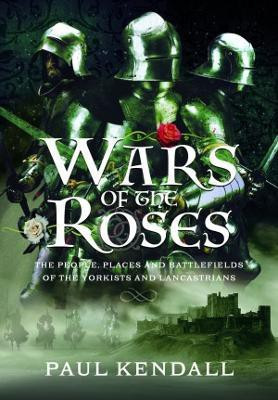 Wars of the Roses(English, Hardcover, Kendall Paul)