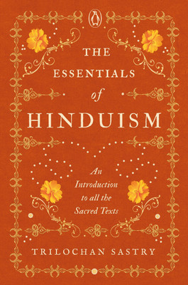 The Essentials of Hinduism(English, Hardcover, Sastry Trilochan)