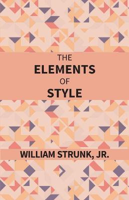 The Elements Of Style(English, Paperback, Strunk William)