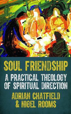 Soul Friendship(English, Paperback, Chatfield Adrian)