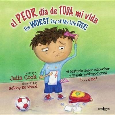 El Peor Dia de Toda Mi Vida(English, Paperback, Cook Julia)