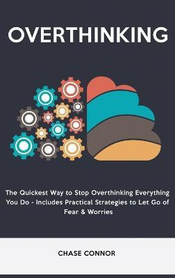 Overthinking(English, Hardcover, Connor Chase)