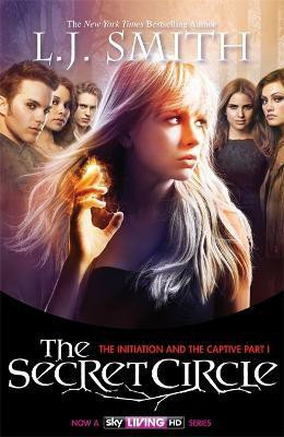 The Secret Circle: The Initiation and The Captive Part 1(English, Paperback, J Smith L)