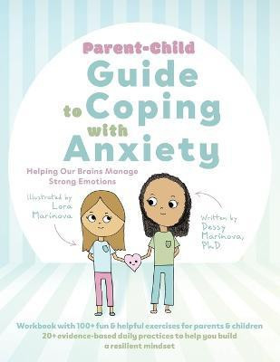 Parent-Child Guide to Coping with Anxiety(English, Paperback, Marinova Dessy)