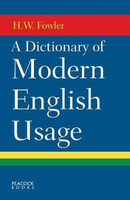 A Dictionary of Modern English Usage(English, Hardcover, Fowler H.W.)