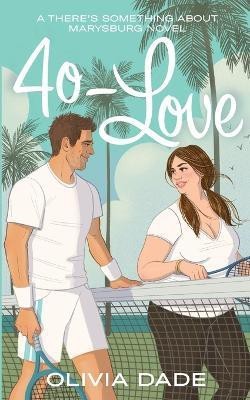 40-Love(English, Paperback, Dade Olivia)