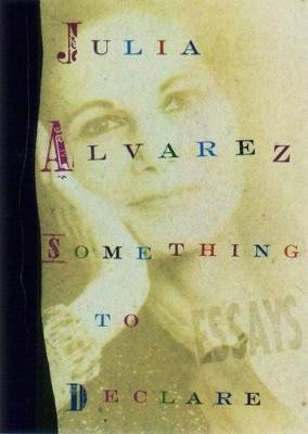 Something to Declare(English, Hardcover, Alvarez Julia)