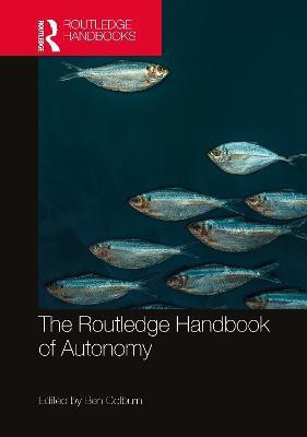The Routledge Handbook of Autonomy(English, Hardcover, unknown)