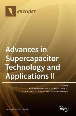 Advances in Supercapacitor Technology and Applications Ⅱ(English, Hardcover, unknown)
