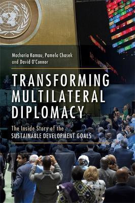 Transforming Multilateral Diplomacy(English, Paperback, Kamau Macharia)