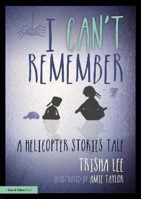 I Can't Remember(English, Paperback, Lee Trisha)