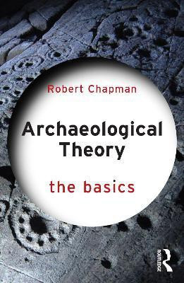 Archaeological Theory(English, Paperback, Chapman Robert)