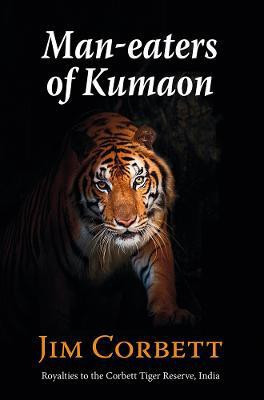 Man-eaters of Kumaon(English, Hardcover, Corbett Jim)