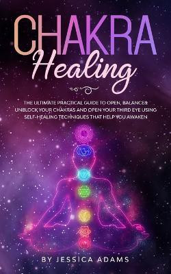 Chakra Healing(English, Paperback, Adams Jessica)