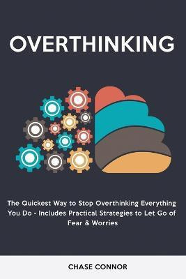 Overthinking(English, Paperback, Connor Chase)