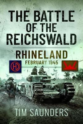 The Battle of the Reichswald(English, Hardcover, Saunders Tim)