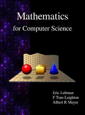 Mathematics for Computer Science(English, Hardcover, Lehman Eric)