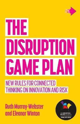 The Disruption Game Plan(English, Paperback, Murray-Webster Ruth)