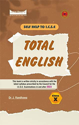 ARUN DEEP'S SELF-HELP TO I.C.S.E. TOTAL ENGLISH 10 : [FOR 2022-23 EXAMINATIONS] [Paperback] Dr. Jaideep Randhawa(Paperback, Dr. Jaideep Randhawa)