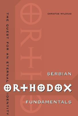 Serbian Orthodox Fundamentals(English, Electronic book text, Mylonas Christos)