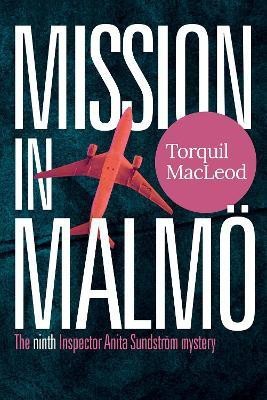 Mission in Malmo(English, Paperback, MacLeod Torquil)