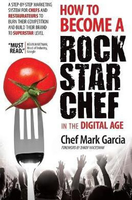How to Become a Rock Star Chef in the Digital Age(English, Paperback, Garcia Mark)