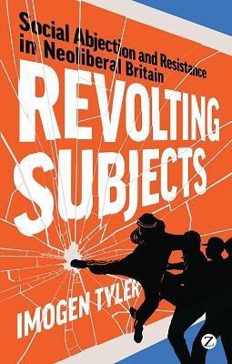 Revolting Subjects(English, Paperback, Tyler Imogen)