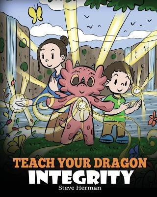 Teach Your Dragon Integrity(English, Paperback, Herman Steve)