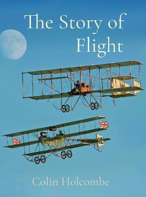 The Story of Flight(English, Hardcover, Holcombe Colin)
