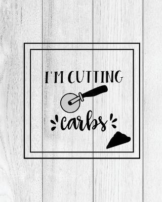 I'm Cutting Carbs, Pizza Review Journal(English, Paperback, Newton Amy)