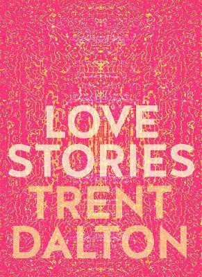 Love Stories: Uplifting True Stories about Love from the Internationally Bestselling Author of Boy Swallows Universe(English, Hardcover, Dalton Trent)