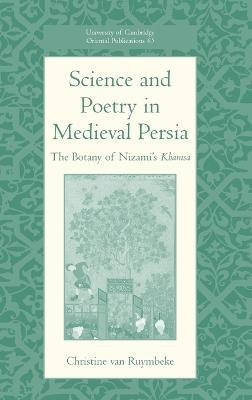 Science and Poetry in Medieval Persia(English, Hardcover, van Ruymbeke Christine)