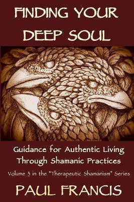 Finding Your Deep Soul(English, Paperback, Francis Paul)
