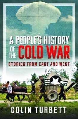 A People's History of the Cold War(English, Hardcover, Turbett Colin)