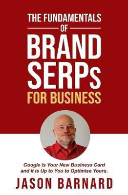The Fundamentals of Brand SERPs for Business(English, Hardcover, Barnard Jason)