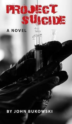 Project Suicide(English, Hardcover, Bukowski John)