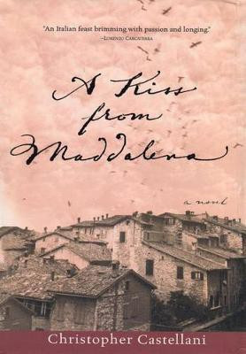 A Kiss from Maddalena(English, Hardcover, Castellani Christopher)