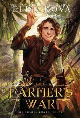 The Farmer's War(English, Hardcover, Kova Elise)